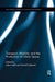 Transport, Mobility, and the Production of Urban Space by Julie Cidell