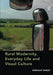 Rural Modernity, Everyday Life and Visual Culture by Rosemary Shirley