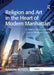Religion and Art in the Heart of Modern Manhattan: St. Peter's Church and the Louise Nevelson Chapel by Aaron Rosen