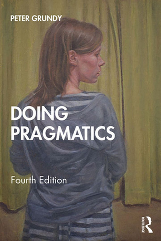 Doing Pragmatics by Grundy