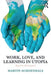 Work, Love, and Learning in Utopia: Equality Reimagined by Martin Schoenhals