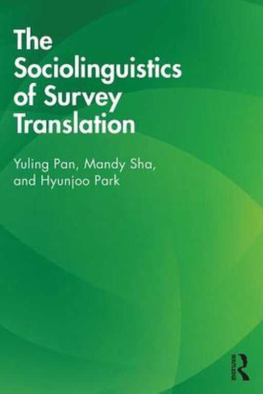 The Sociolinguistics of Survey Translation by Pan