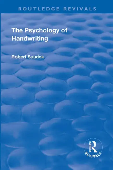 Revival: The Psychology of Handwriting (1925) by Robert Saudek