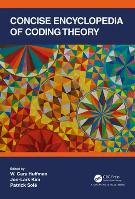 Concise Encyclopedia of Coding Theory by HUFFMAN