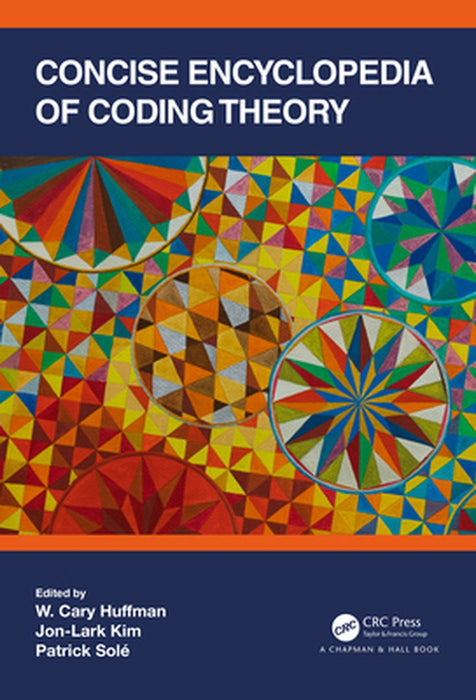 Concise Encyclopedia of Coding Theory by HUFFMAN