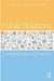 Public Relations: Competencies and Practice by Carolyn Mae Kim