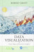 Data Visualization: Charts, Maps, and Interactive Graphics by Robert Grant