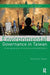 Environmental Governance in Taiwan: A New Generation of Activists and Stakeholders by Simona A. Grano