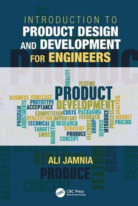 Introduction to Product Design and Development for Engineers by DR. ALI JAMNIA
