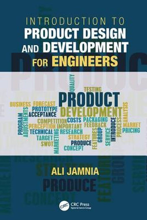 Introduction to Product Design and Development for Engineers by DR. ALI JAMNIA