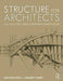 Structure for Architects: A Case Study in Steel, Wood, and Reinforced Concrete Design by Ashwani Bedi