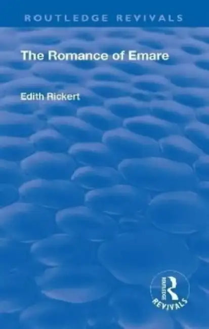 Revival: The Romance of Emare (1906) by Edith Rickert