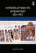 Introduction to Byzantium, 602-1453 by Jonathan Harris