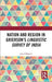 Nation and Region in Grierson's Linguistic Survey of India by Javed Majeed
