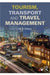 Tourism Transport and Travel Management: by Dileep