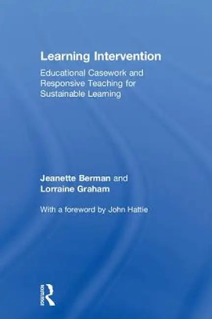 Learning Intervention: Educational Casework and Responsive Teaching for Sustainable Learning by Jeanette Berman