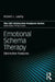 Emotional Schema Therapy: Distinctive Features by Robert L. Leahy