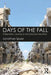 Days of the Fall: A Reporter's Journey in the Syria and Iraq Wars by Jonathan Spyer