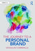 The Journey to a Personal Brand by Douglas Commaille