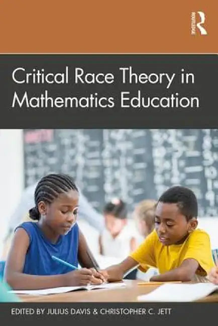 Critical Race Theory in Mathematics Education by Julius Davis
