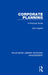 Corporate Planning: A Practical Guide by John Argenti