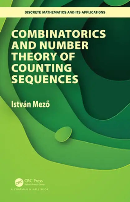 Combinatorics and Number Theory of Counting Sequences by Mezo