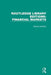 Routledge Library Editions: Financial Markets by Various