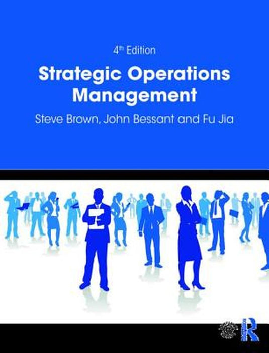 Strategic Operations Management by Brown