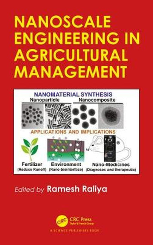 Nanoscale Engineering in Agricultural Management: by Raliya