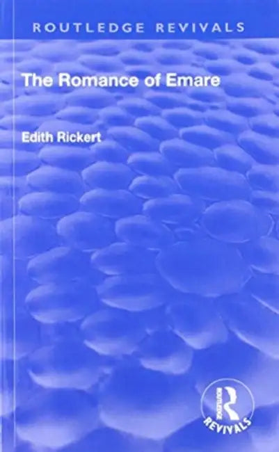 Revival: The Romance of Emare (1906) by Edith Rickert