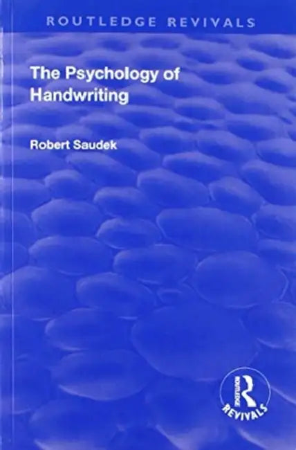 Revival: The Psychology of Handwriting (1925) by Robert Saudek