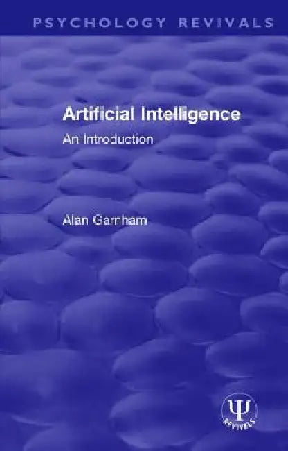 Artificial Intelligence: An Introduction by Alan Garnham
