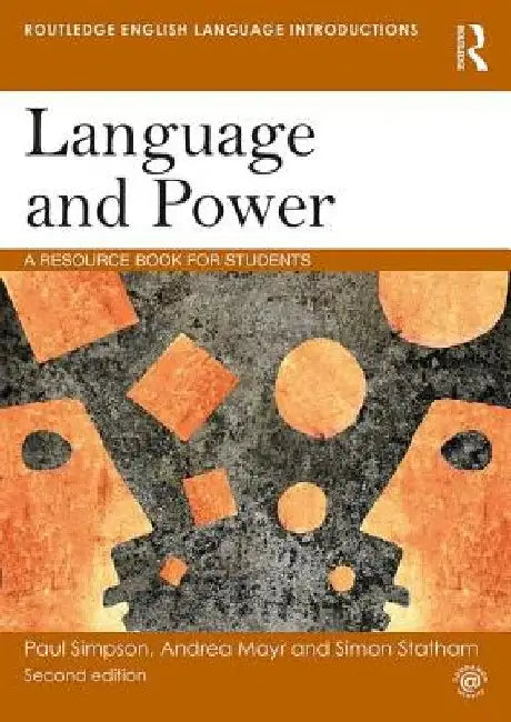 Language and Power: A Resource Book for Students by Paul Simpson