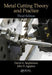 Metal Cutting Theory and Practice, 3e by Stephenson