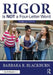 Rigor Is NOT a Four-Letter Word by Barbara R. Blackburn