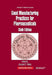 Good Manufacturing Practices for Pharmaceuticals, 6e by Nally Jd