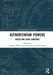 Authoritarian Powers: Russia and China Compared by Stephen White
