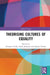 Theorising Cultures of Equality by Suzanne Clisby