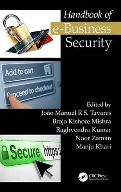 Handbook of E-Business Security by João Manuel R.S. Tavares