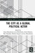 The City as a Global Political Actor by Stijn Oosterlynck