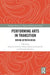 Performing Arts in Transition: Moving Between Media by Susanne Foellmer