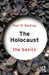 The Holocaust: The Basics by Bartrop
