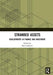 Stranded Assets: Developments in Finance and Investment by Ben Caldecott