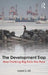 The Development Trap: How Thinking Big Fails the Poor by Adam D. Kis