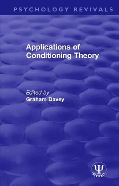 Applications of Conditioning Theory by Graham Davey