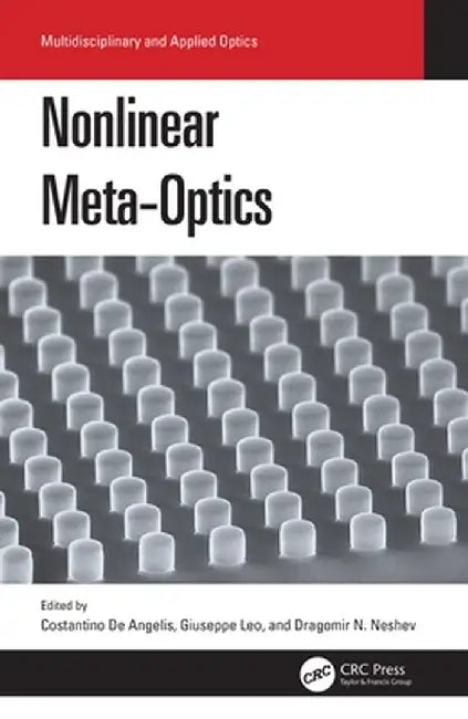 Nonlinear Meta-Optics by Costantino De Angelis