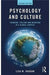 Psychology and Culture:Thinking Feeling and Behaving in: a Global Context by Vaughn