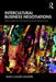 Intercultural Business Negotiations: Deal-Making or Relationship Building by Jean-Claude Usunier
