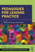 Pedagogies for Leading Practice by Sandra Cheeseman