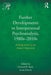Further Developments in Interpersonal Psychoanalysis, 1980s-2010s: Evolving Interest in the Analyst's Subjectivity by Donnel B. Stern
